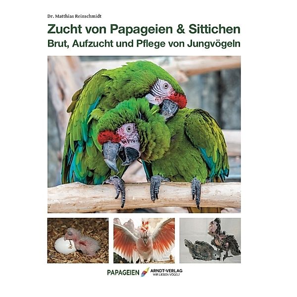 Zucht von Papageien & Sittichen, Matthias Reinschmidt