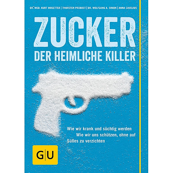 Zucker - Der heimliche Killer, Kurt Mosetter, Wolfgang A. Simon, Thorsten Probost