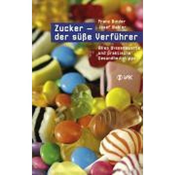 Zucker - der süße Verführer, Franz Binder, Josef Wahler