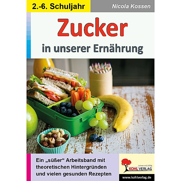 Zucker in unserer Ernährung, Nicola Kossen