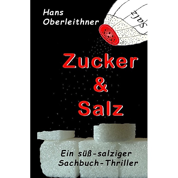 Zucker & Salz, Hans Oberleithner