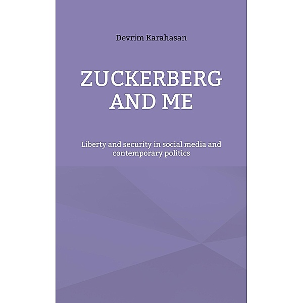 Zuckerberg and me, Devrim Karahasan