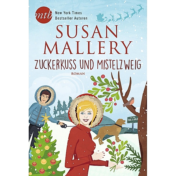 Zuckerkuss und Mistelzweig / Fool's Gold Bd.19, Susan Mallery