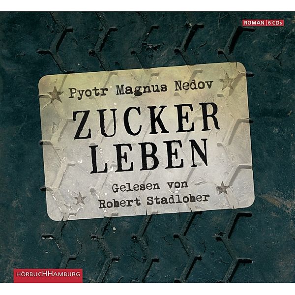 Zuckerleben, 6 Audio-CDs, Pyotr Magnus Nedov