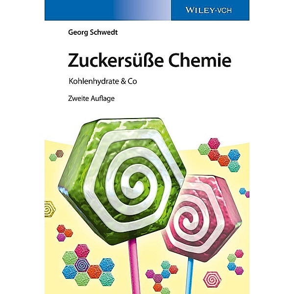 Zuckersüsse Chemie, Georg Schwedt