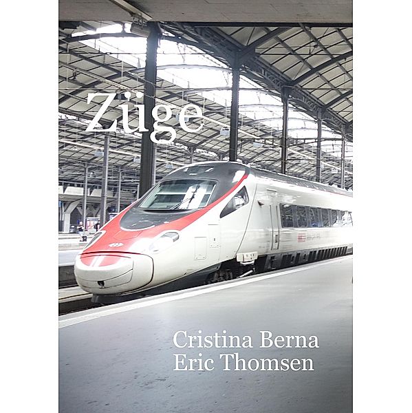 Züge, Cristina Berna, Eric Thomsen