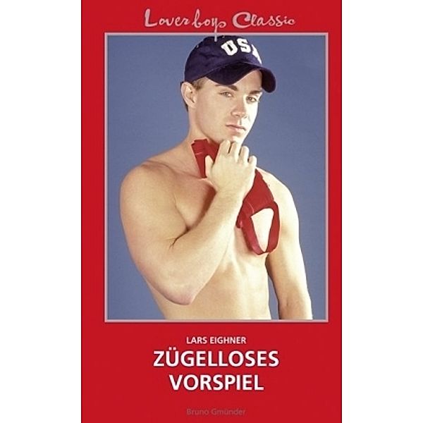 Zügelloses Vorspiel, Lars Eighner