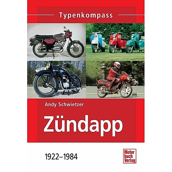 Zündapp 1922-1984, Andy Schwietzer