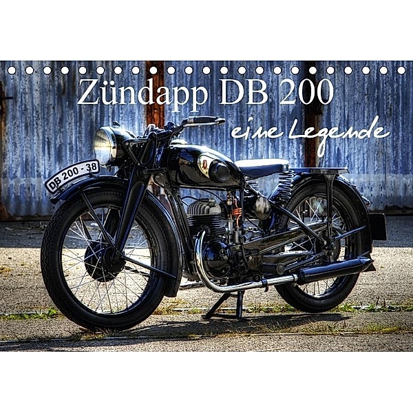 Zündapp DB 200 eine Legende (Tischkalender 2017 DIN A5 quer), Ingo Laue