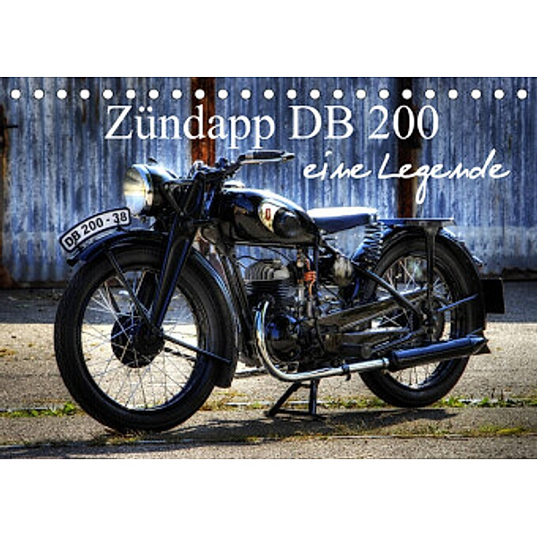 Zündapp DB 200 eine Legende (Tischkalender 2022 DIN A5 quer), Ingo Laue