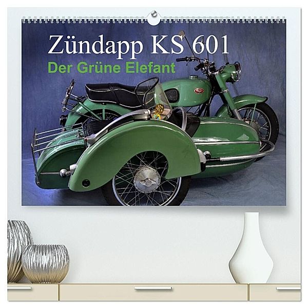 Zündapp KS 601 (hochwertiger Premium Wandkalender 2024 DIN A2 quer), Kunstdruck in Hochglanz, Ingo Laue