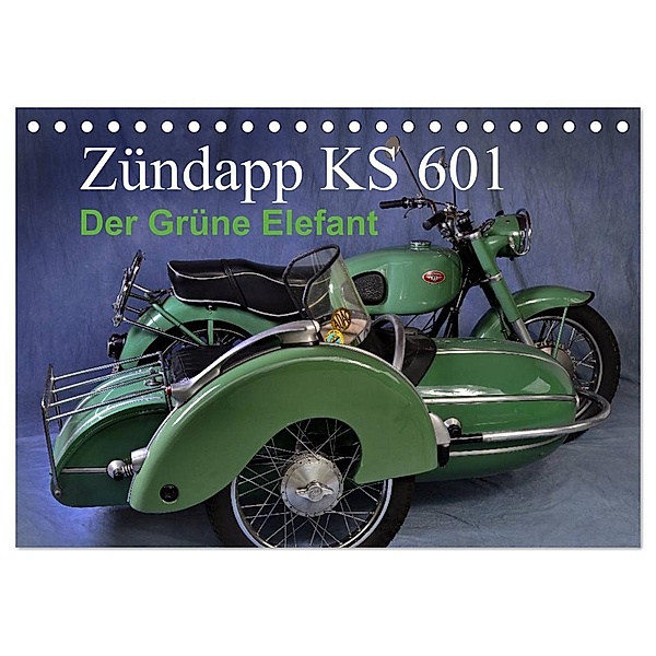 Zündapp KS 601 (Tischkalender 2024 DIN A5 quer), CALVENDO Monatskalender, Ingo Laue