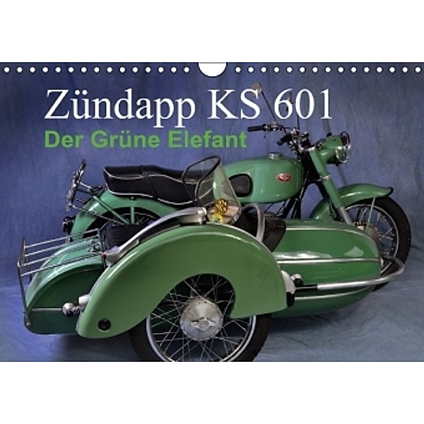 Zündapp KS 601 (Wandkalender 2015 DIN A4 quer), Ingo Laue