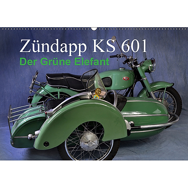 Zündapp KS 601 (Wandkalender 2019 DIN A2 quer), Ingo Laue