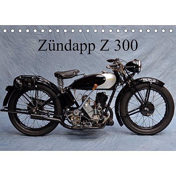 Zündapp Z 300 (Tischkalender 2023 DIN A5 quer), Ingo Laue