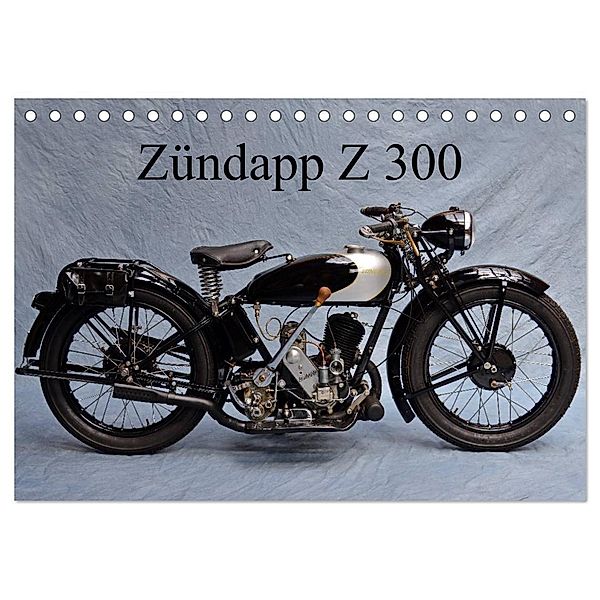 Zündapp Z 300 (Tischkalender 2024 DIN A5 quer), CALVENDO Monatskalender, Ingo Laue