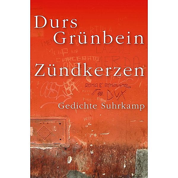 Zündkerzen, Durs Grünbein