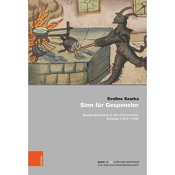 Zürcher Beiträge zur Geschichtswissenschaft / Band 012 / Sinn für Gespenster, Eveline Szarka