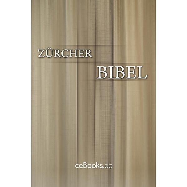 Zürcher Bibel, Ulrich Zwingli