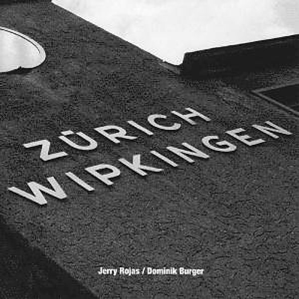 Zürich Wipkingen, Once Jerry Rojas