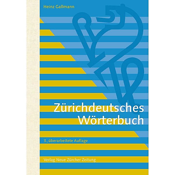 Zürichdeutsches Wörterbuch, Heinz Gallmann