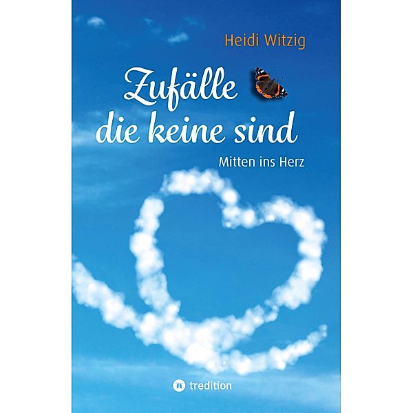 Zufälle, die keine sind, Heidi Witzig