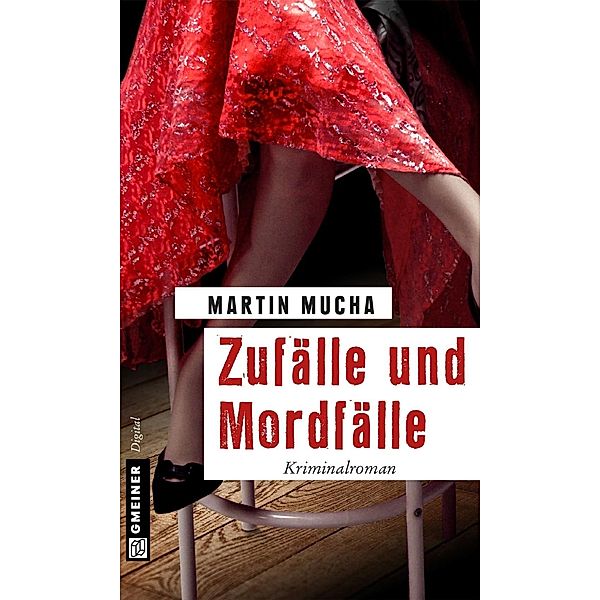 Zufälle und Mordfälle / Universitätslektor Linder Bd.1, Martin Mucha