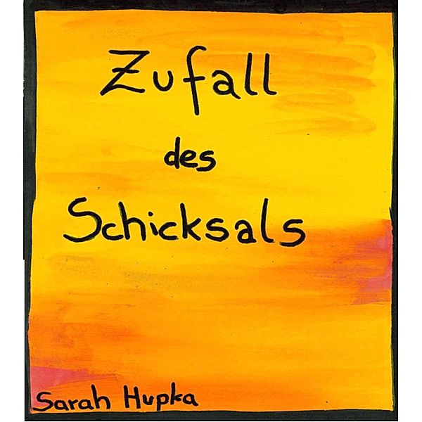 Zufall des Schicksals, Sarah Hupka