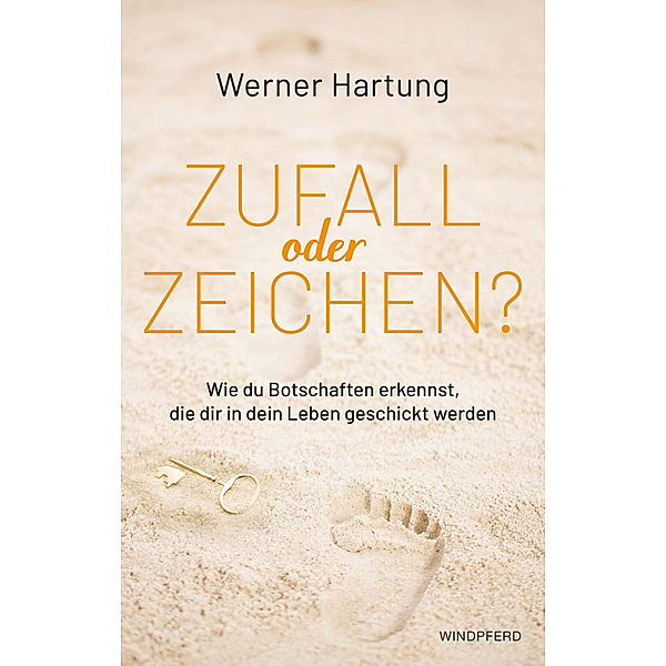 Zufall oder Zeichen?, Werner Hartung