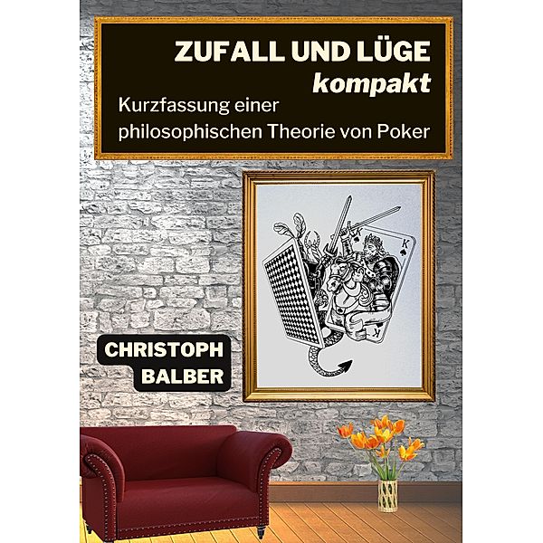 Zufall und Lüge kompakt, Christoph Balber