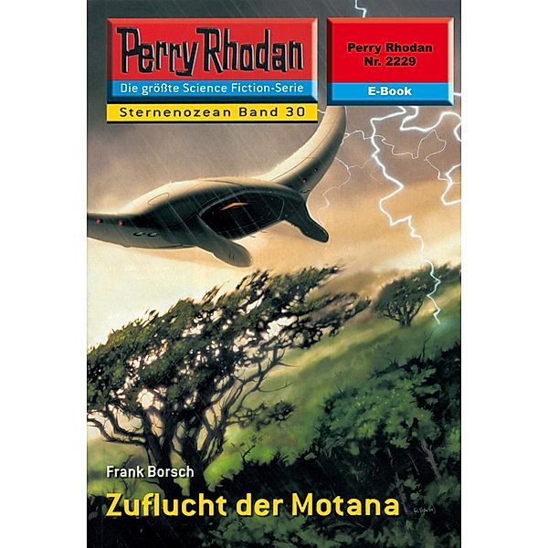 Zuflucht der Motana (Heftroman) / Perry Rhodan-Zyklus Der Sternenozean Bd.2229, Frank Borsch