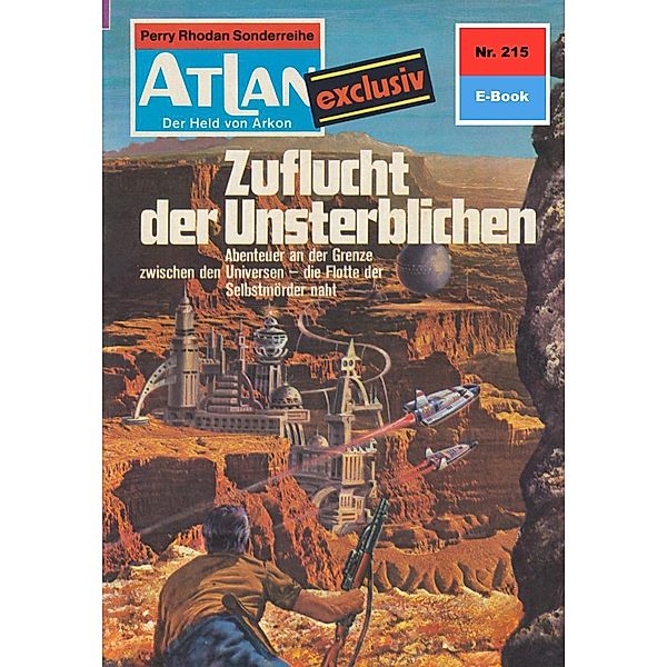 Zuflucht der Unsterblichen (Heftroman) / Perry Rhodan - Atlan-Zyklus Der Held von Arkon (Teil 1) Bd.215, H. G. Ewers