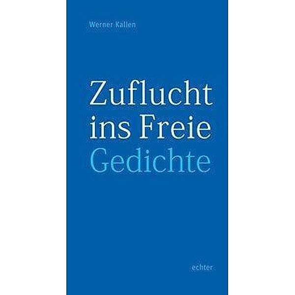Zuflucht ins Freie, Werner Kallen