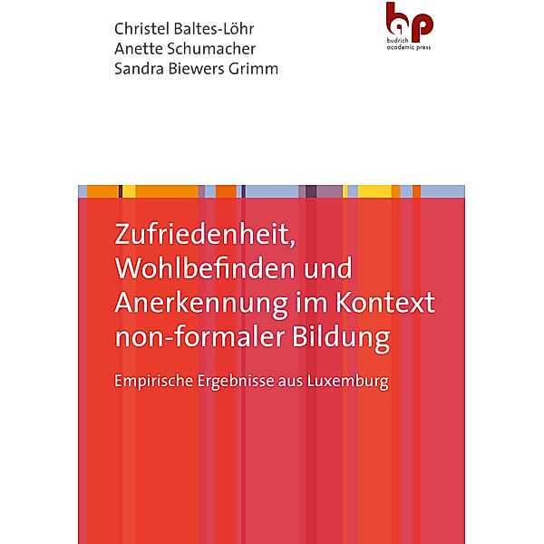 Zufriedenheit, Wohlbefinden und Anerkennung im Kontext non-formaler Bildung, Anette Schumacher, Sandra Biewers-Grimm