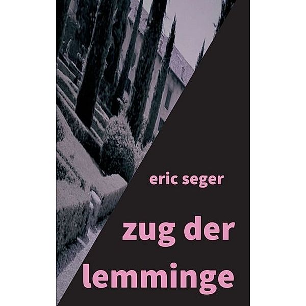 zug der lemminge, Eric Seger