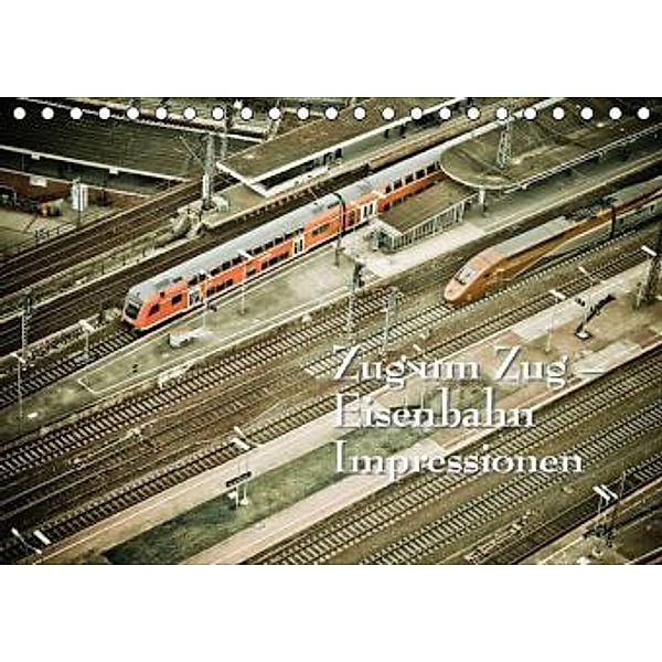 Zug um Zug - Eisenbahn Impressionen (Tischkalender 2016 DIN A5 quer), Ingo Gerlach