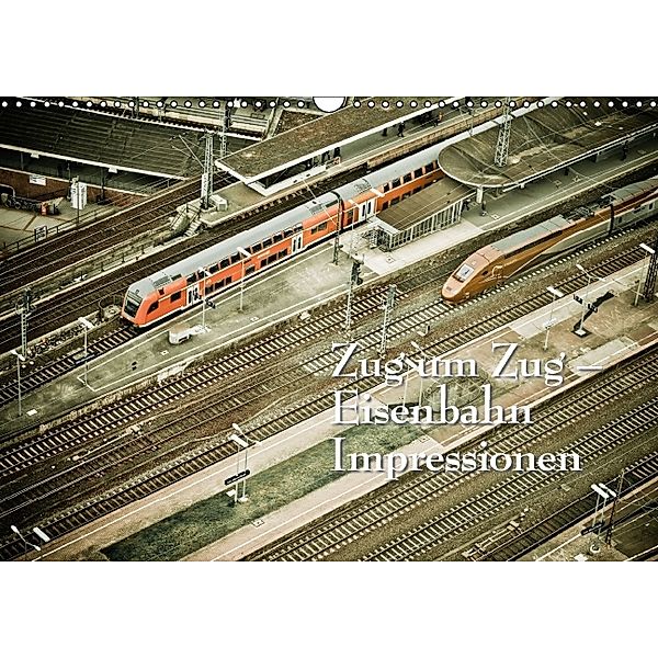Zug um Zug - Eisenbahn Impressionen (Wandkalender 2014 DIN A3 quer), Ingo Gerlach