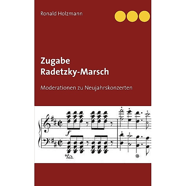 Zugabe Radetzky-Marsch, Ronald Holzmann