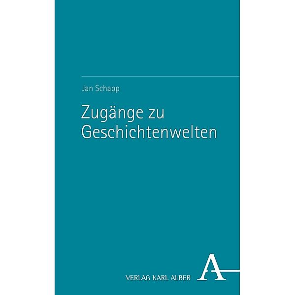 Zugänge zu Geschichtenwelten, Jan Schapp