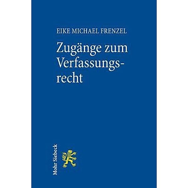 Zugänge zum Verfassungsrecht, Eike Michael Frenzel