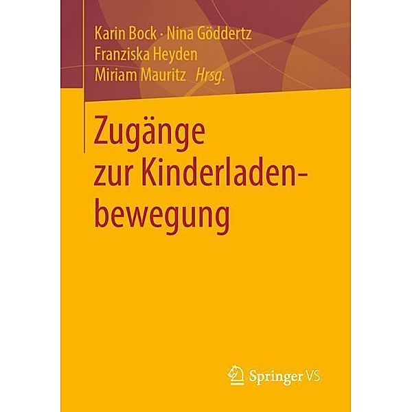 Zugänge zur Kinderladenbewegung