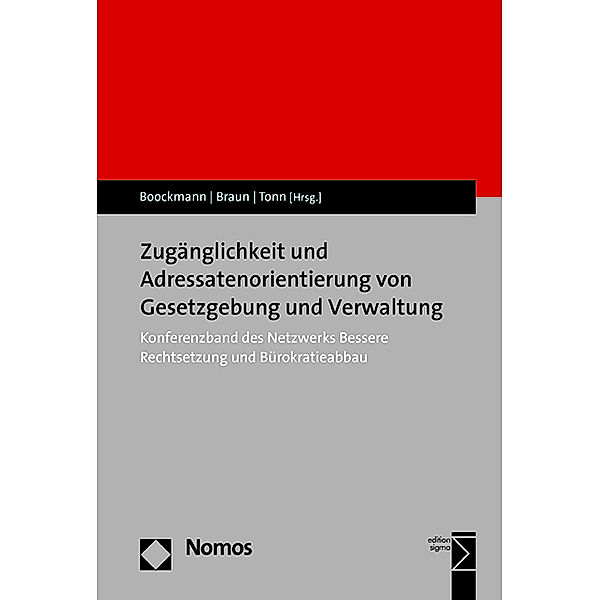 Zugänglichkeit und Adressatenorientierung von Gesetzgebung und Verwaltung