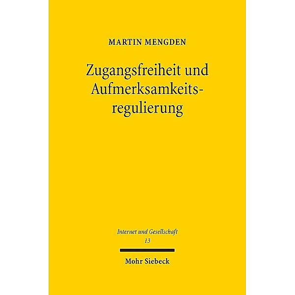 Zugangsfreiheit und Aufmerksamkeitsregulierung, Martin Mengden