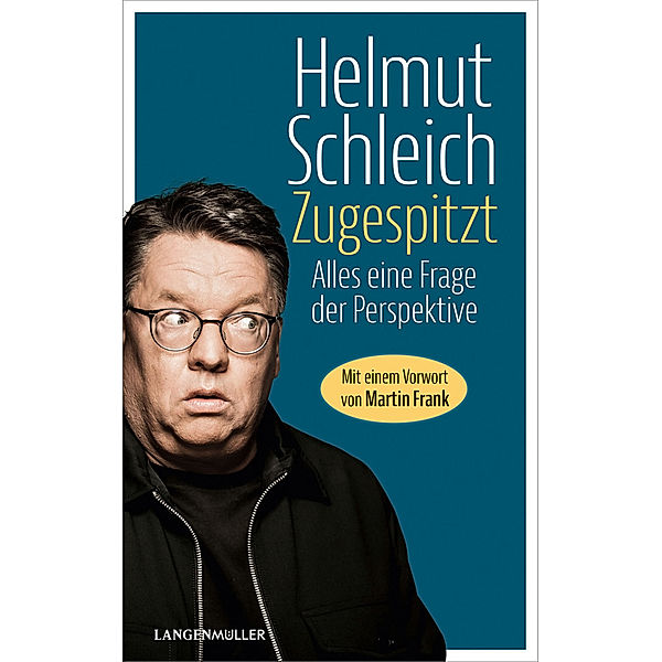 Zugespitzt, Helmut Schleich