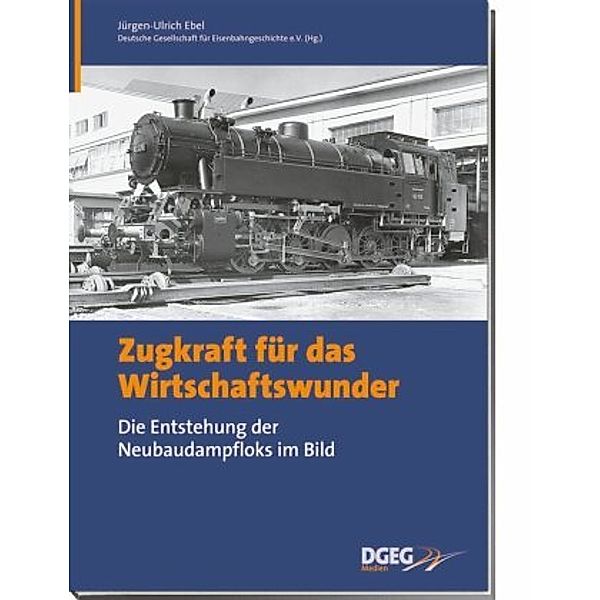 Zugkraft für das Wirtschaftswunder