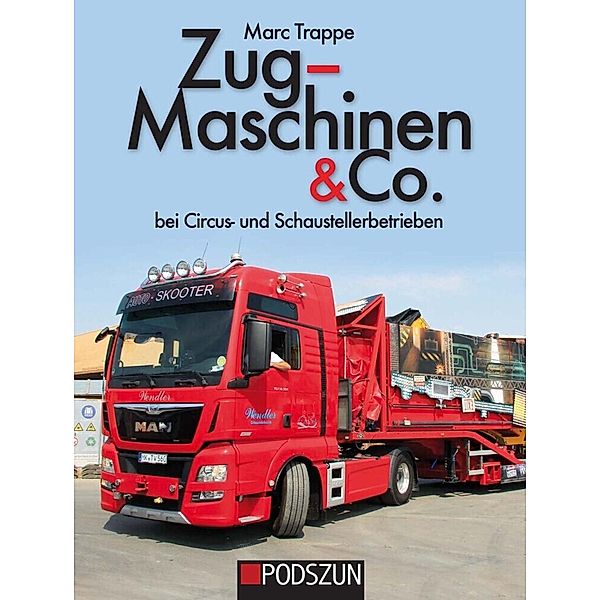 Zugmaschinen & Co. bei Circus- und Schaustellerbetrieben, Marc Trappe