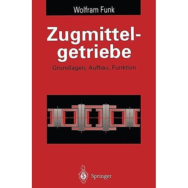 Zugmittelgetriebe / Konstruktionsbücher Bd.39, Wolfram Funk