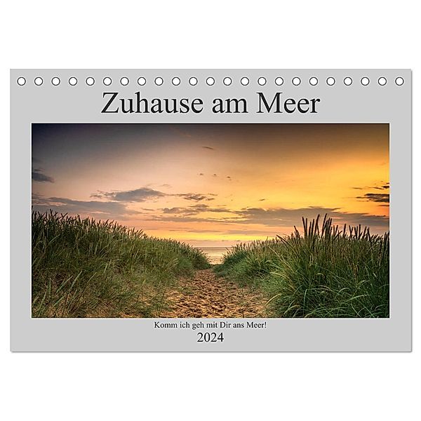 Zuhause am Meer (Tischkalender 2024 DIN A5 quer), CALVENDO Monatskalender, Christiane Heggemann - Eyecatcher-Fotografie