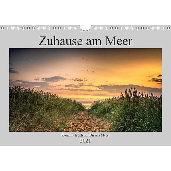 Zuhause am Meer (Wandkalender 2021 DIN A4 quer), Christiane Heggemann - Eyecatcher-Fotografie