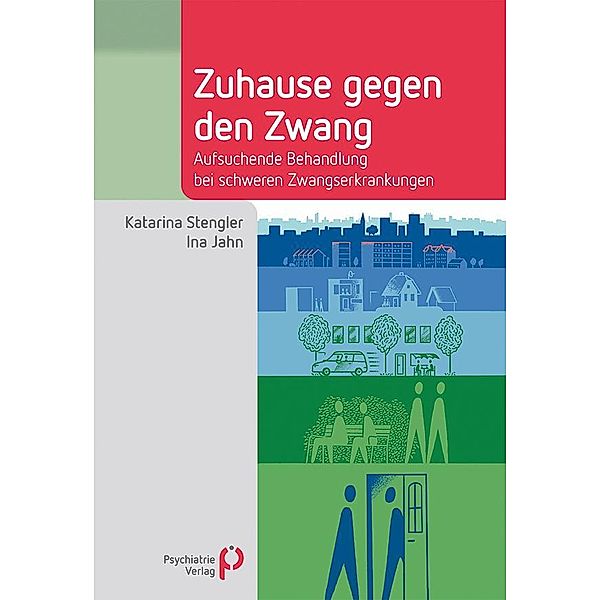 Zuhause gegen den Zwang, Katarina Stengler, Ina Jahn